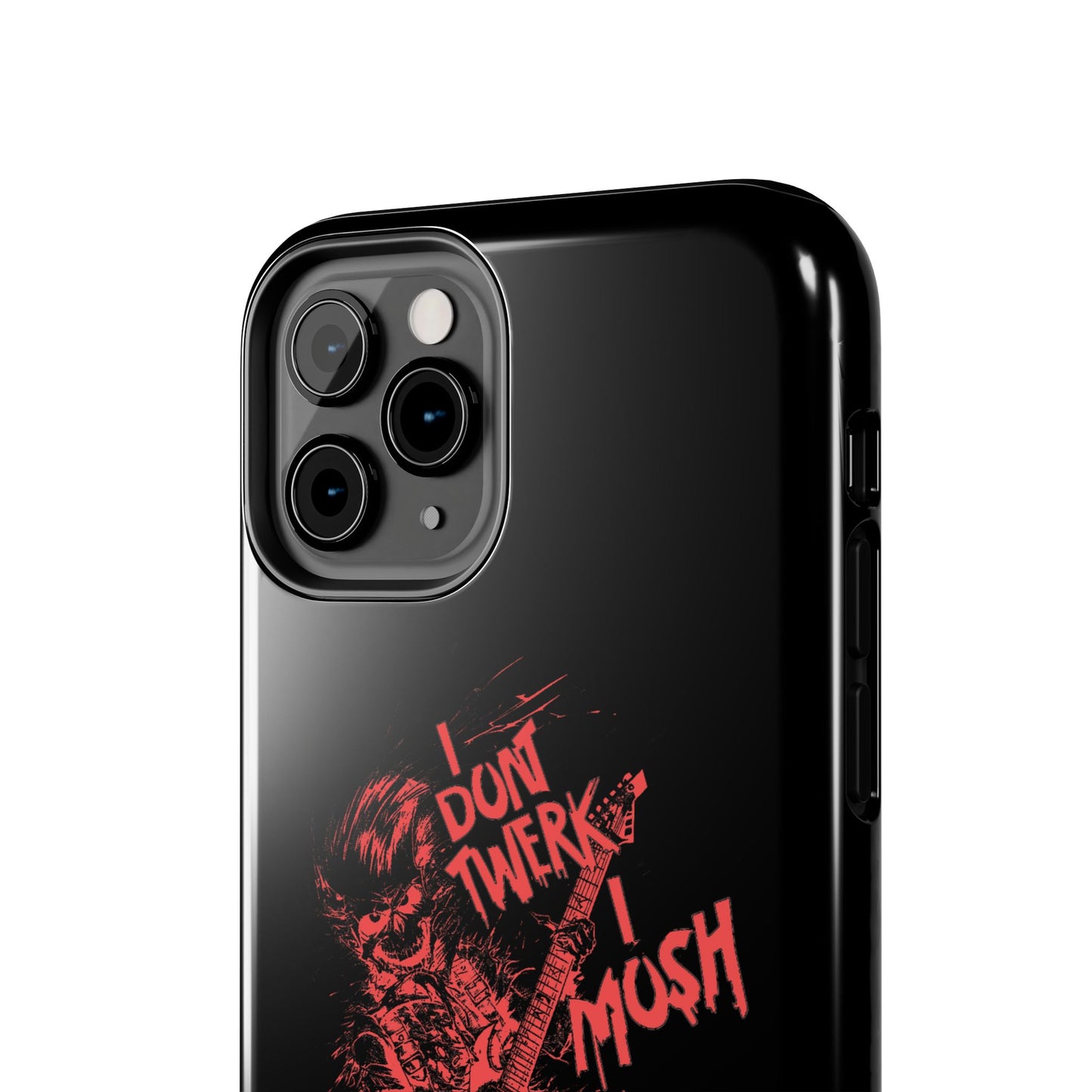I DON'T TWERK I MOSH - Phone Case (black)