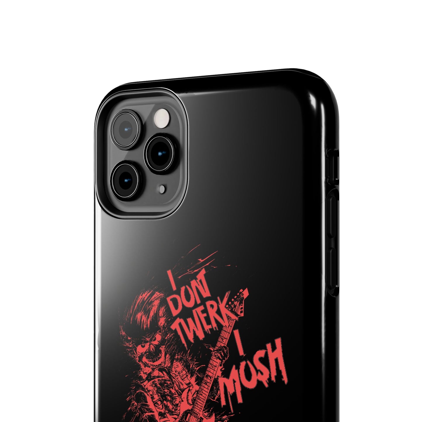 I DON'T TWERK I MOSH - Phone Case (black)