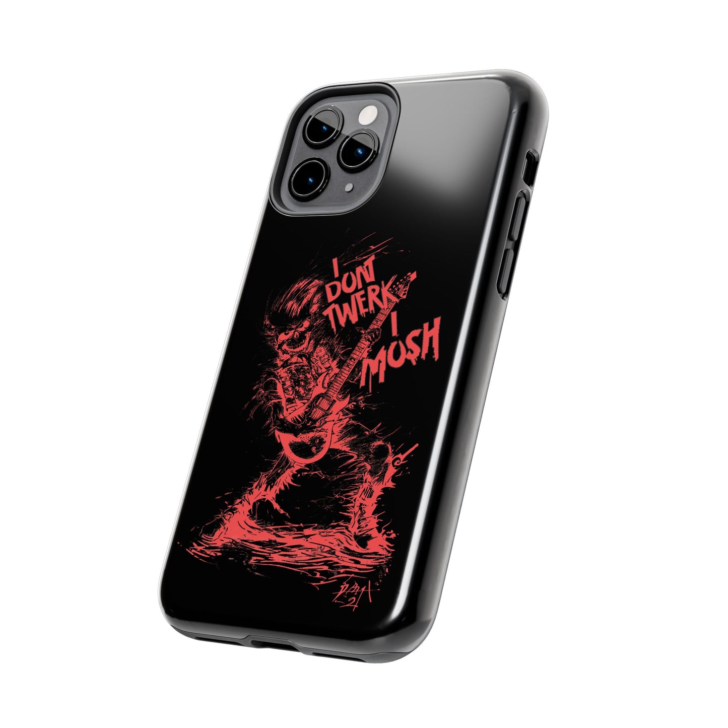 I DON'T TWERK I MOSH - Phone Case (black)