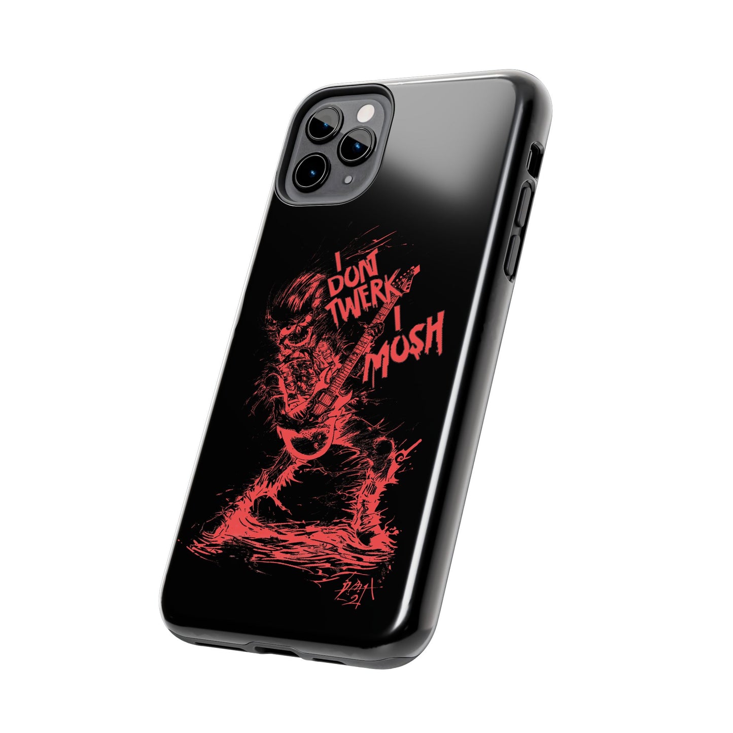 I DON'T TWERK I MOSH - Phone Case (black)