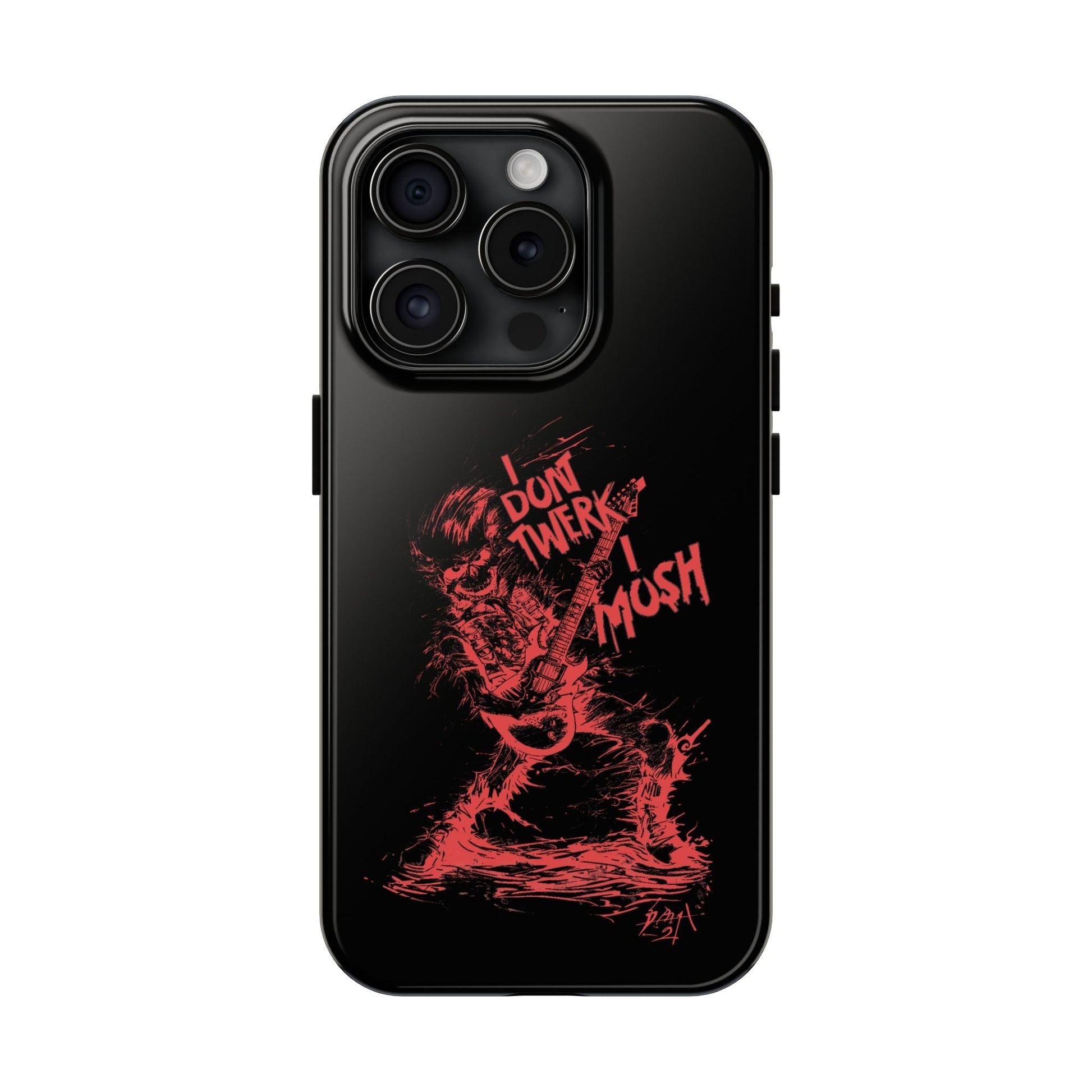 I DON'T TWERK I MOSH - Phone Case (black) - AMPED