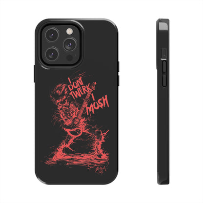 I DON'T TWERK I MOSH - Phone Case (black) - AMPED