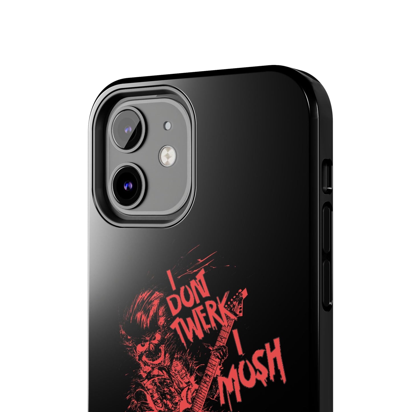 I DON'T TWERK I MOSH - Phone Case (black) - AMPED