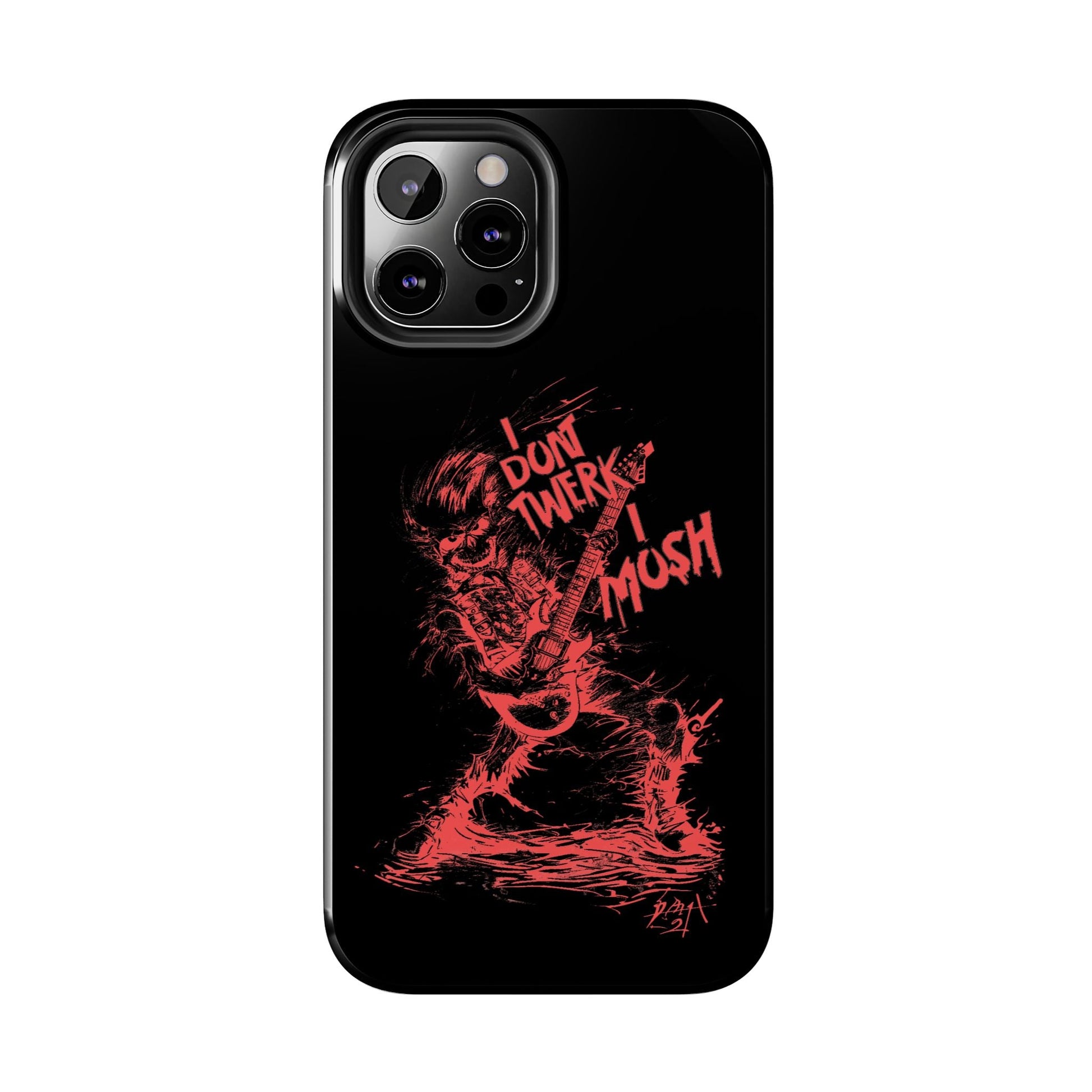 I DON'T TWERK I MOSH - Phone Case (black) - AMPED