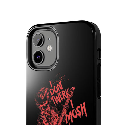 I DON'T TWERK I MOSH - Phone Case (black) - AMPED