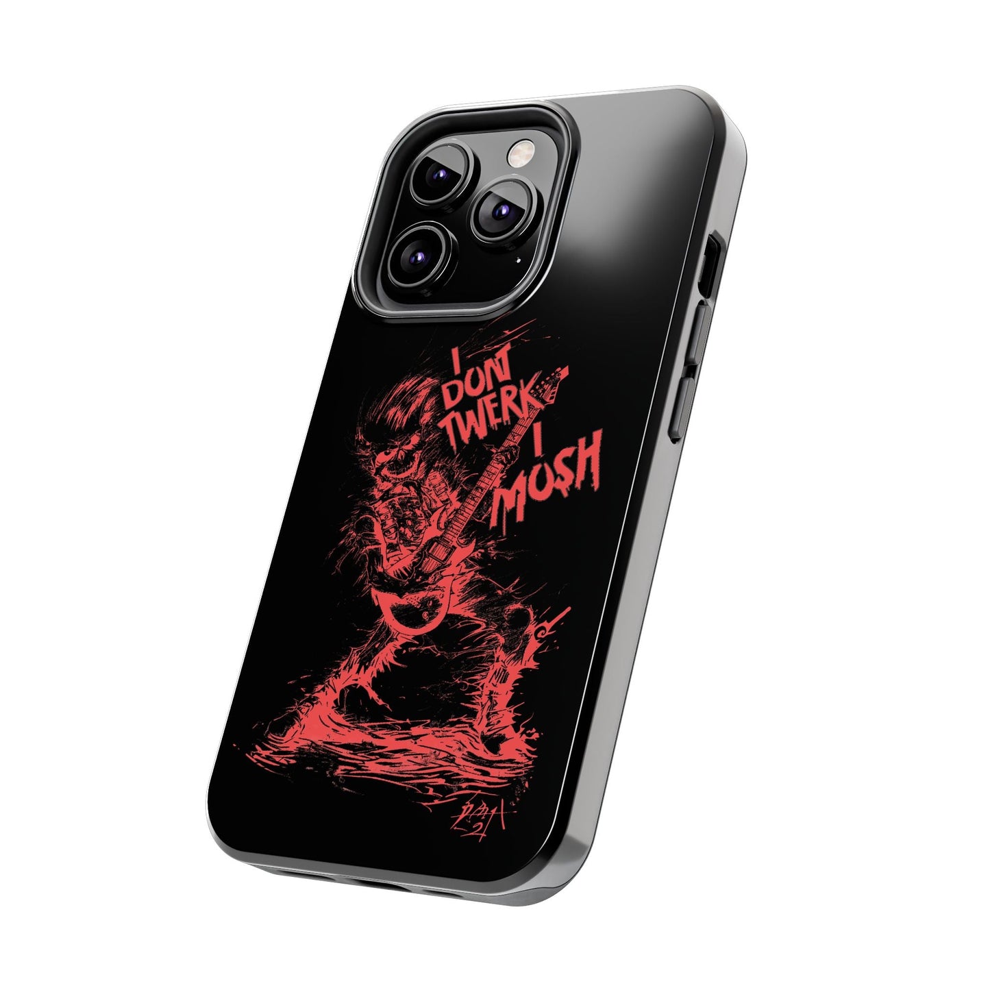 I DON'T TWERK I MOSH - Phone Case (black) - AMPED