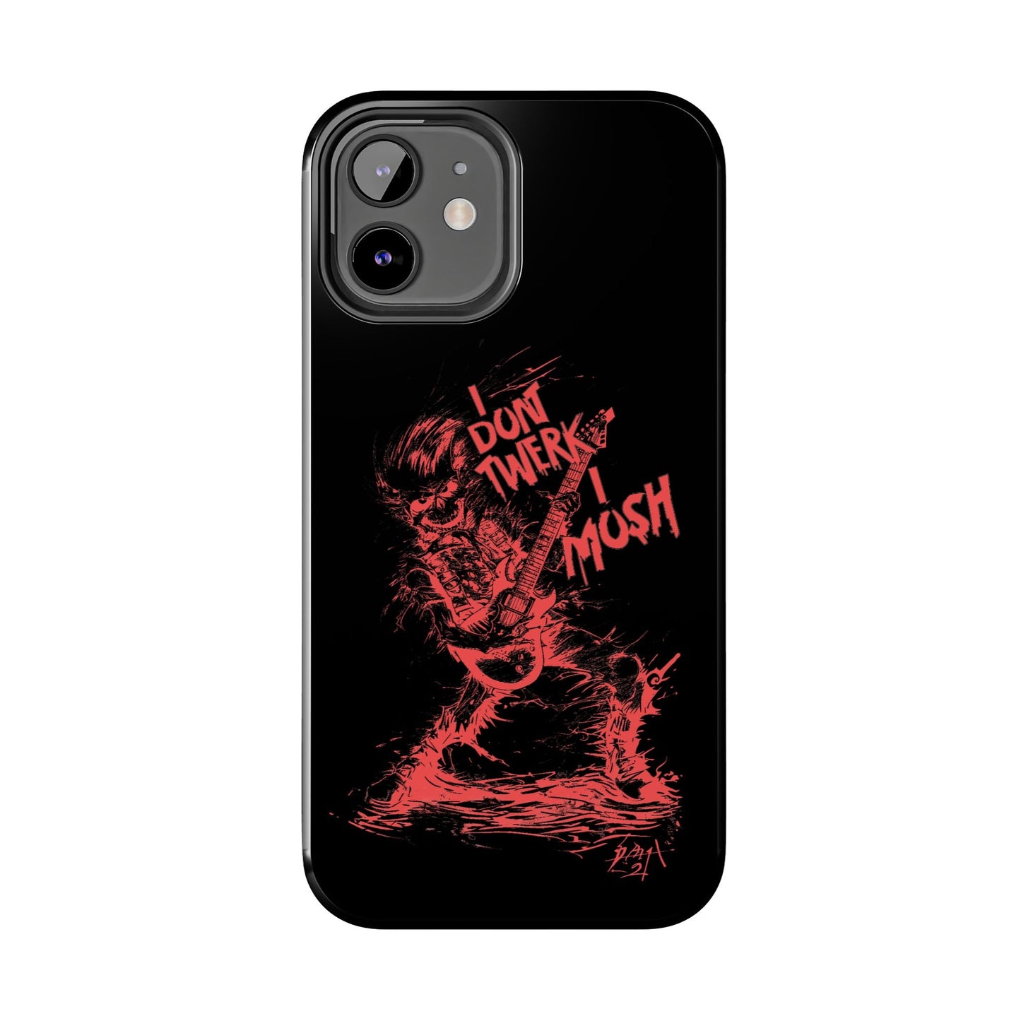 I DON'T TWERK I MOSH - Phone Case (black) - AMPED