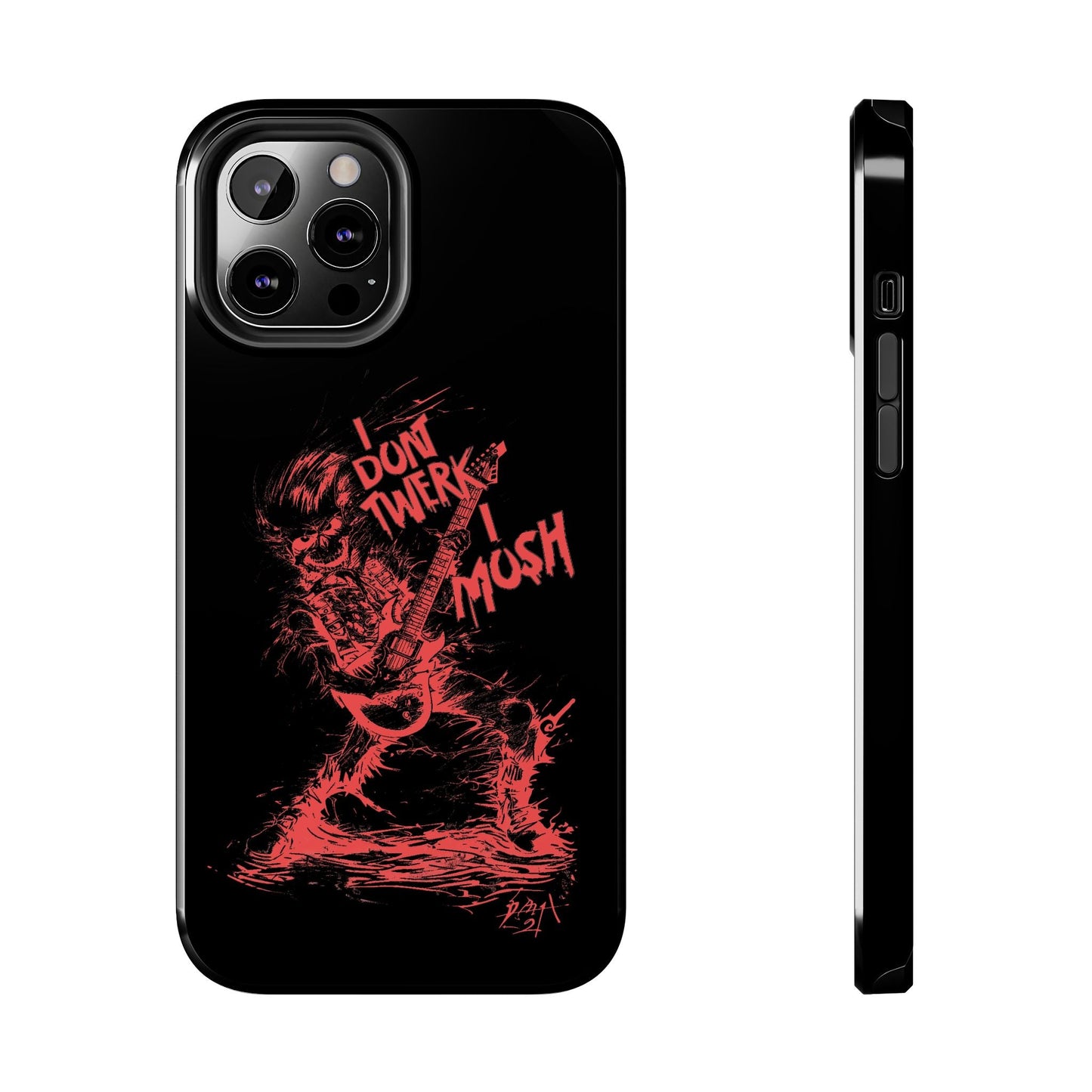 I DON'T TWERK I MOSH - Phone Case (black) - AMPED